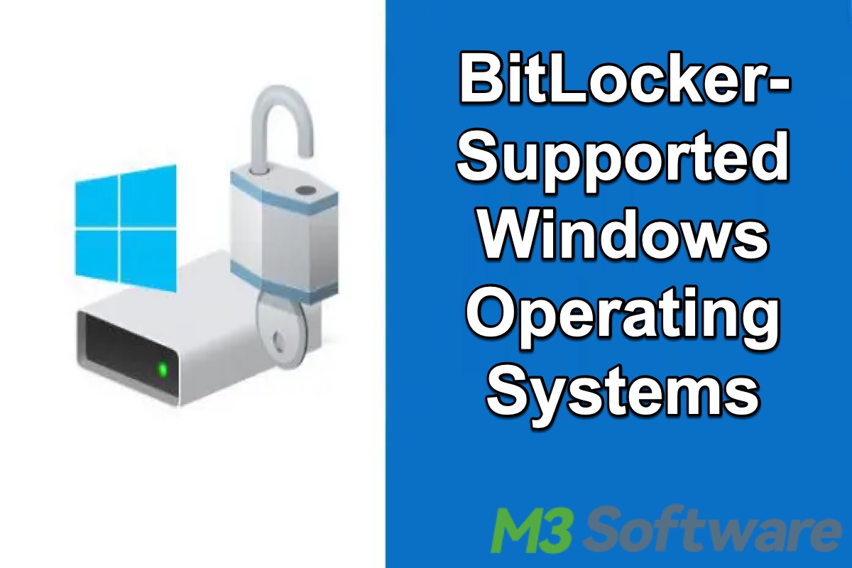 BitLocker supported Windows operating systems