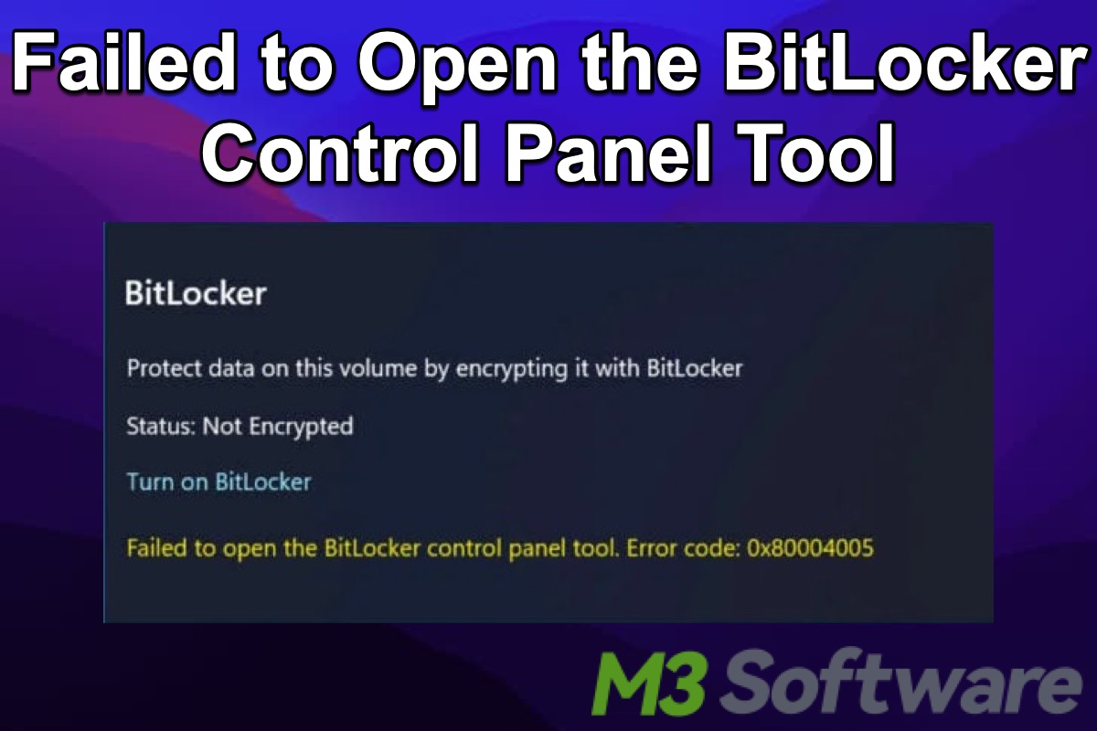 Failed to open the BitLocker control panel tool