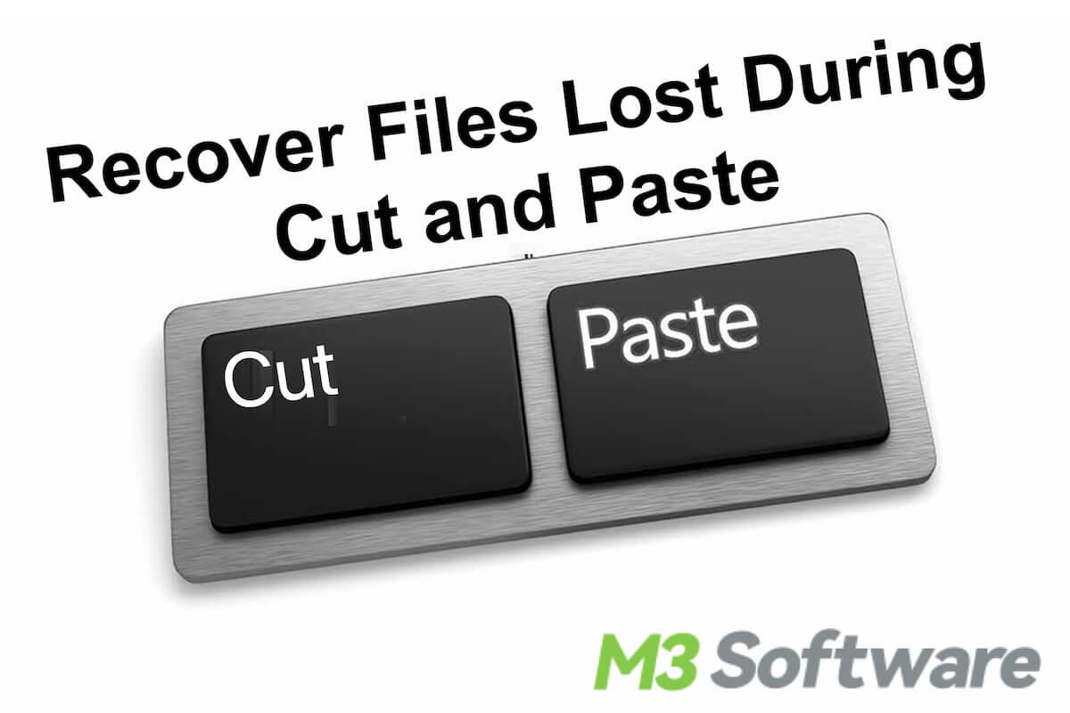 how to recover files lost during cut and paste